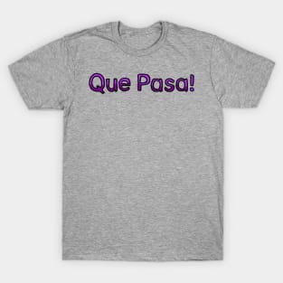 What Up in Spanish - (Purple) T-Shirt